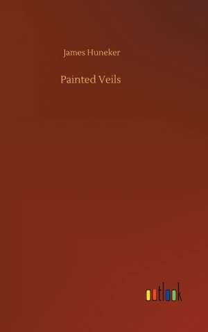 Painted Veils de James Huneker
