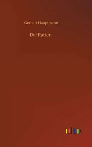 Die Ratten de Gerhart Hauptmann