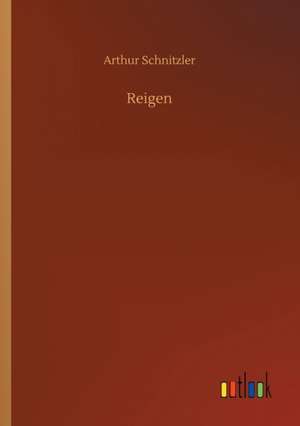 Reigen de Arthur Schnitzler