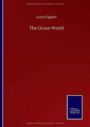 Ocean World de Louis Figuier