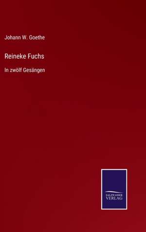 Reineke Fuchs de Johann W. Goethe