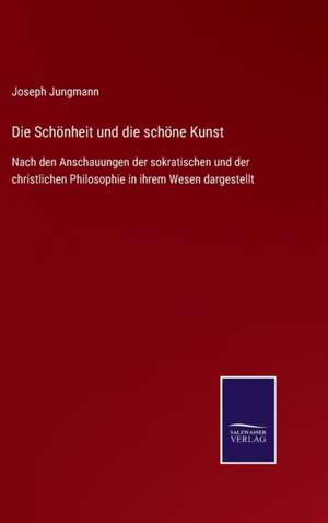 Die Schönheit und die schöne Kunst de Joseph Jungmann