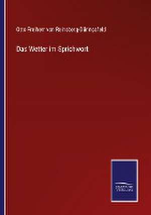 Das Wetter im Sprichwort de Otto Freiherr von Reinsberg-Düringsfeld