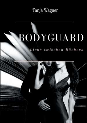 Bodyguard de Tanja Wagner