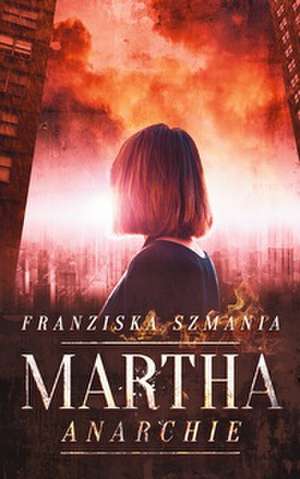 Martha de Franziska Szmania