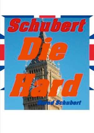 Die Hard de Bernd Schubert