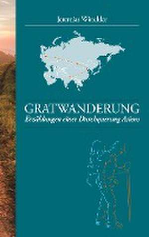Gratwanderung de Jeremias Winckler