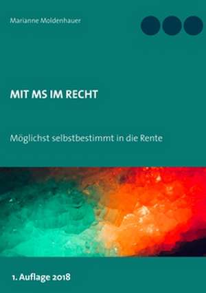 Mit MS im Recht de Marianne Moldenhauer