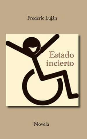 Estado incierto de Frederic Luján