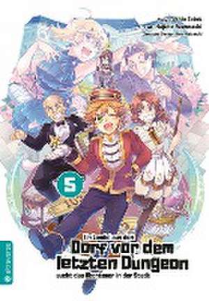 Ein Landei aus dem Dorf vor dem letzten Dungeon sucht das Abenteuer in der Stadt 05 de Toshio Satou