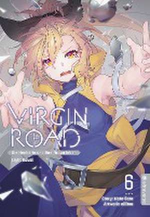 Virgin Road - Die Henkerin und ihre Art zu Leben Light Novel 06 de Mato Sato