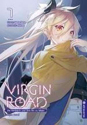 Virgin Road - Die Henkerin und ihre Art zu Leben Light Novel 07 de Mato Sato