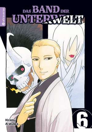 Das Band der Unterwelt 06 de Hiromu Arakawa