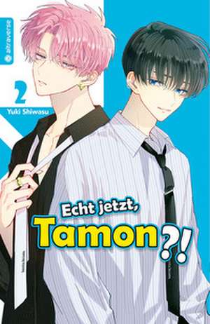 Echt jetzt, Tamon? 02 de Yuki Shiwasu
