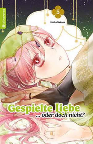 Gespielte Liebe ... oder doch nicht? 05 de Emiko Nakano