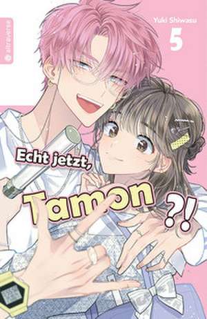 Echt jetzt, Tamon? 05 de Yuki Shiwasu