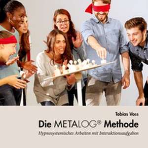 Die Metalog Methode de Tobias Voss