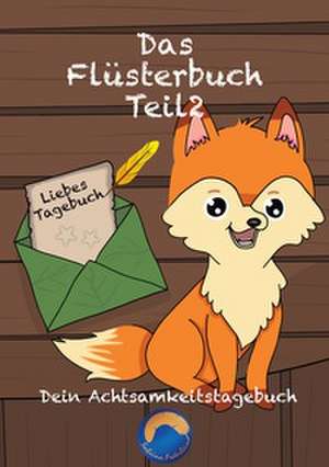 Das Flüsterbuch Teil 2 de Sabrina Federlein