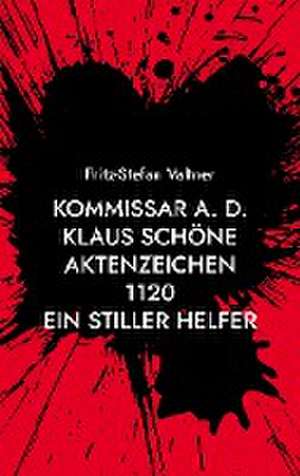 Kommissar a. D. Klaus Schöne de Fritz-Stefan Valtner