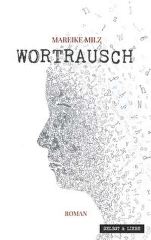 Wortrausch de Mareike Milz