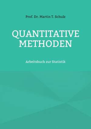 Quantitative Methoden de Martin T. Schulz