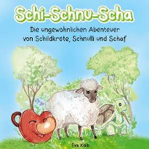 Schi-Schnu-Scha de Eva Kolb