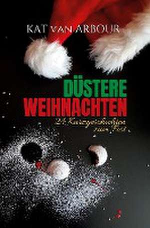 Düstere Weihnachten de Kat van Arbour