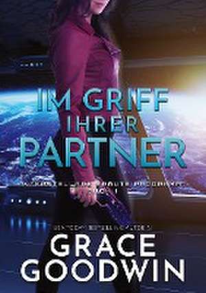 Im Griff ihrer Partner de Grace Goodwin