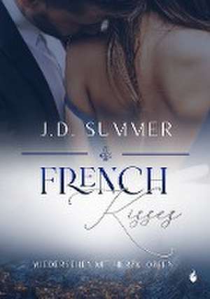 French Kisses de J. D. Summer