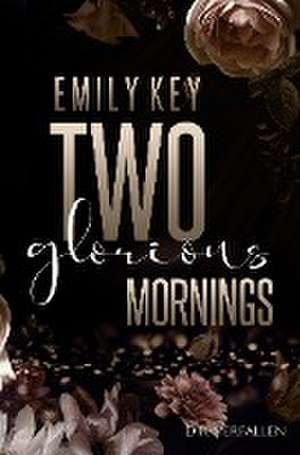 Two Glorious Mornings de Emily Key