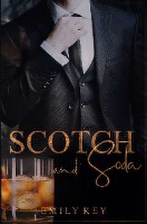 Scotch & Soda de Emily Key