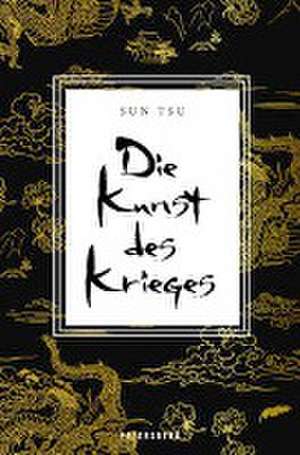 Die Kunst des Krieges de Sun Tsu