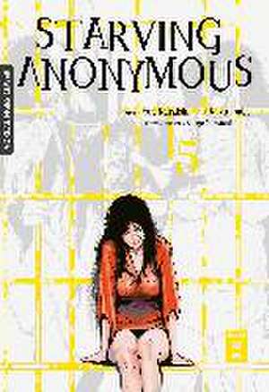 Starving Anonymous 05 de Yuu Kuraishi