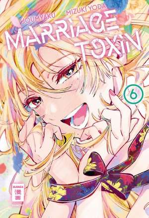 Marriage Toxin 06 de Joumyaku