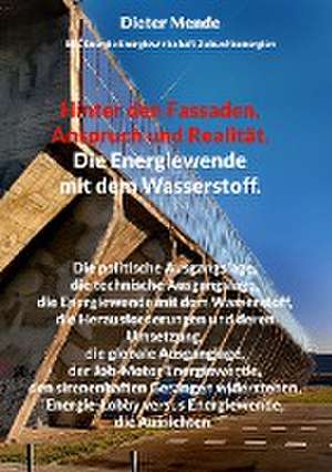 Hinter den Fassaden, Anspruch und Realität. Energiewende mit dem Wasserstoff. de Dieter Mende