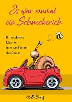 Es war einmal ein Schneckerich de Ruth Senff
