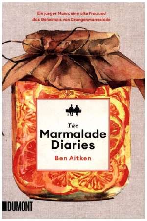 The Marmalade Diaries de Ben Aitken