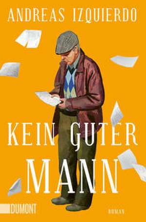 Kein guter Mann de Andreas Izquierdo