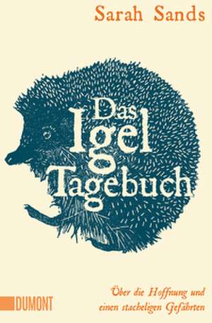 Das Igel-Tagebuch de Sarah Sands
