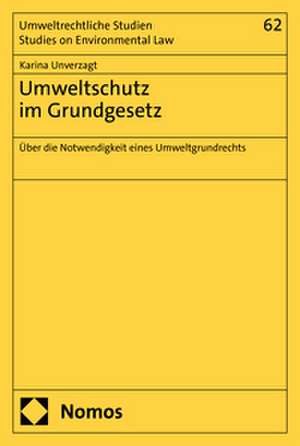 Umweltschutz im Grundgesetz de Karina Unverzagt