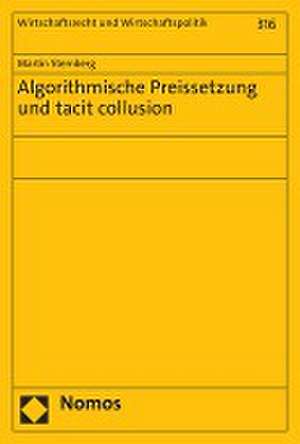 Algorithmische Preissetzung und tacit collusion de Martin Sternberg