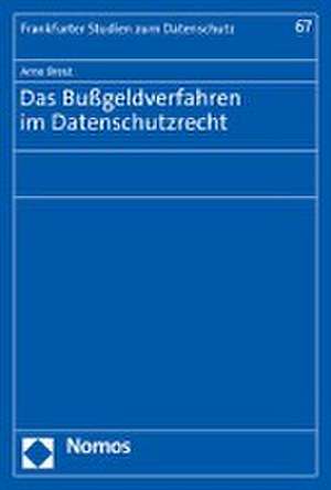 Das Bußgeldverfahren im Datenschutzrecht de Arne Brest