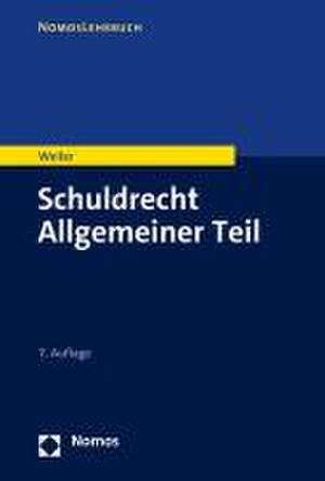 Schuldrecht Allgemeiner Teil de Frank Weiler