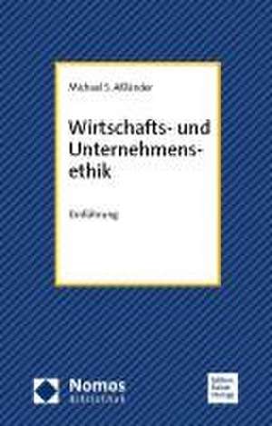 Wirtschafts- und Unternehmensethik de Michael S. Aßländer