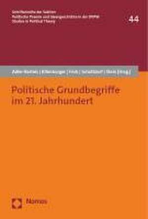 Politische Grundbegriffe im 21. Jahrhundert de Tobias Adler-Bartels