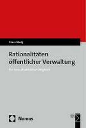 Rationalitäten öffentlicher Verwaltung de Klaus König