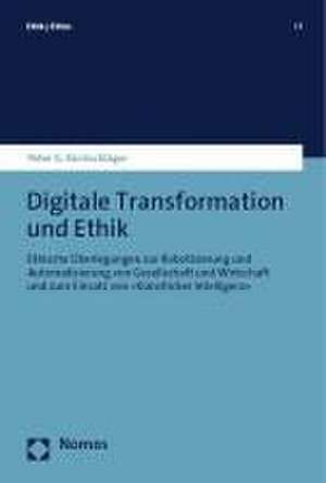 Digitale Transformation und Ethik de Peter G. Kirchschläger