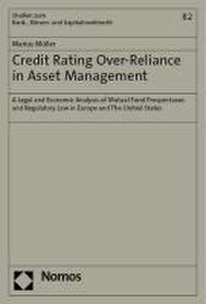 Credit Rating Over-Reliance in Asset Management de Marius Müller