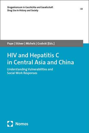 HIV and Hepatitis C in Central Asia and China de Ulla Pape