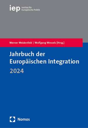 Jahrbuch der Europäischen Integration 2024 de Werner Weidenfeld